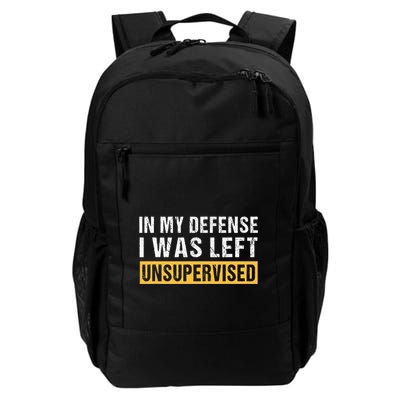 In My Defence I Was Left Unsupervised Cute Saying Daily Commute Backpack