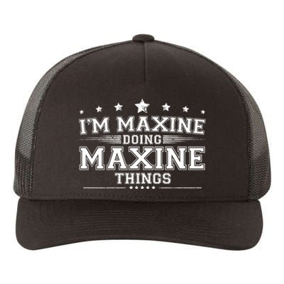 Im Maxine Doing Maxine Things Yupoong Adult 5-Panel Trucker Hat