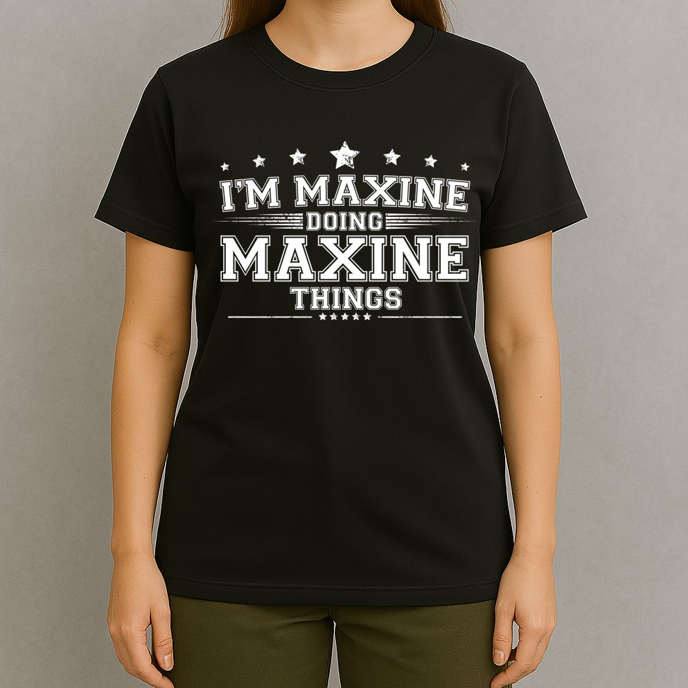 Im Maxine Doing Maxine Things T-Shirt