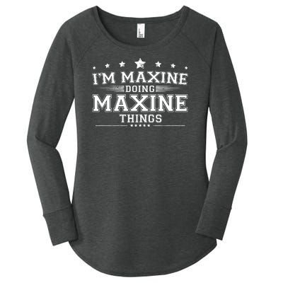 Im Maxine Doing Maxine Things Women's Perfect Tri Tunic Long Sleeve Shirt