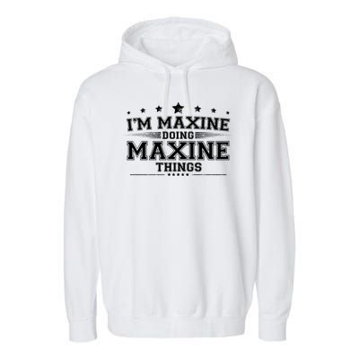 Im Maxine Doing Maxine Things Garment-Dyed Fleece Hoodie