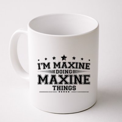 Im Maxine Doing Maxine Things Coffee Mug