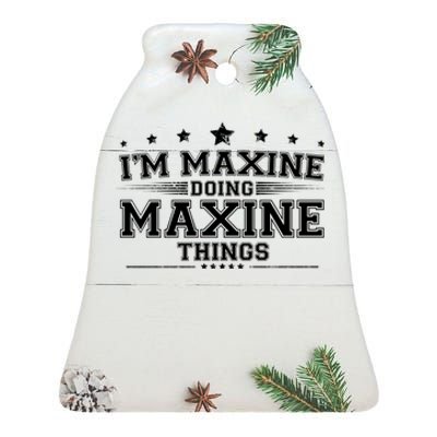 Im Maxine Doing Maxine Things Ceramic Bell Ornament