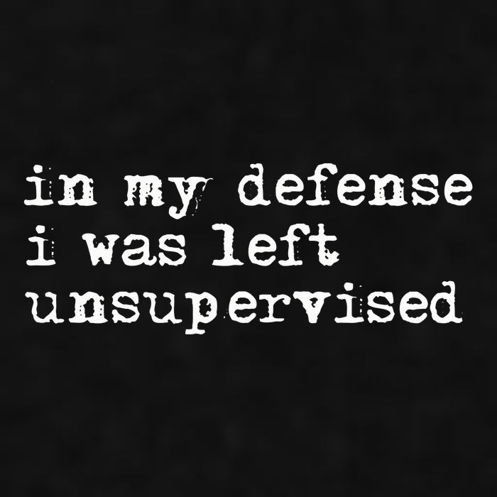 In My Defense I Was Left Unsupervised Ladies PosiCharge Tri-Blend Wicking Tank