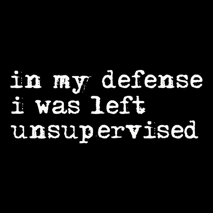 In My Defense I Was Left Unsupervised Cooling Performance Crew T-Shirt