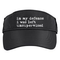 In My Defense I Was Left Unsupervised Adult Drive Performance Visor