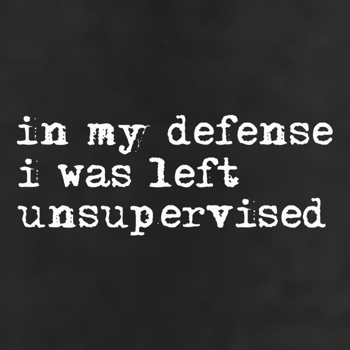 In My Defense I Was Left Unsupervised 11oz C Handle Ceramic Mug