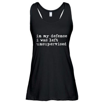 In My Defense I Was Left Unsupervised Ladies Essential Flowy Tank