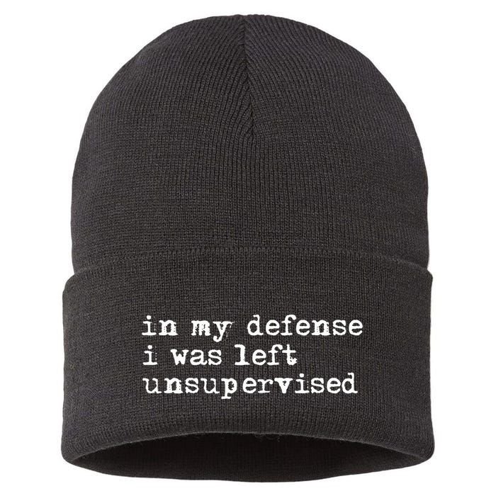 In My Defense I Was Left Unsupervised Sustainable Knit Beanie