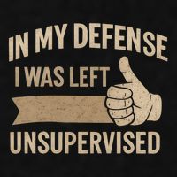 In My Defense I Was Left Unsupervised Ladies PosiCharge Tri-Blend Wicking Tank
