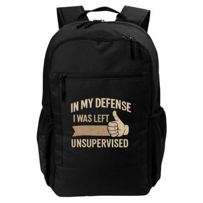 In My Defense I Was Left Unsupervised Backpack
