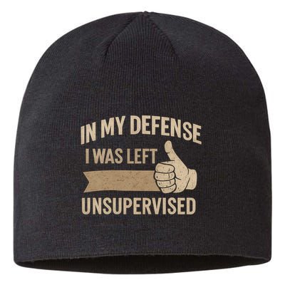 In My Defense I Was Left Unsupervised Sustainable Beanie