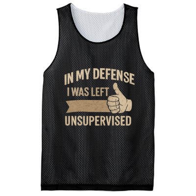 In My Defense I Was Left Unsupervised Mesh Reversible Basketball Jersey Tank