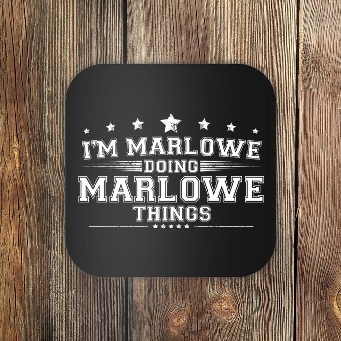 Im Marlowe Doing Marlowe Things Coaster