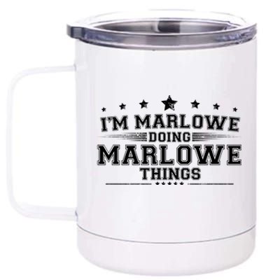 Im Marlowe Doing Marlowe Things 12 oz Stainless Steel Tumbler Cup