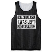 In My Defense I Was Left Unsupervised Funny Mesh Reversible Basketball Jersey Tank