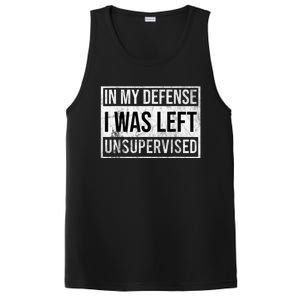 In My Defense I Was Left Unsupervised Funny PosiCharge Competitor Tank