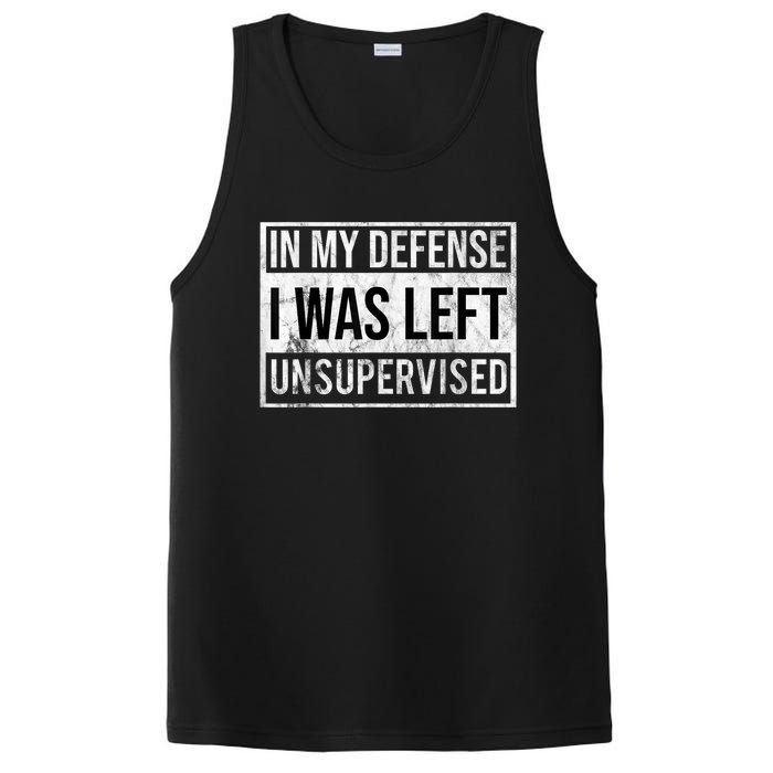 In My Defense I Was Left Unsupervised Funny PosiCharge Competitor Tank