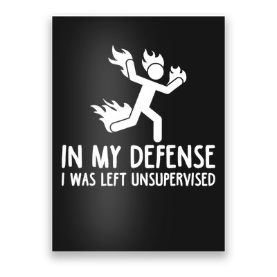 In My Defense I Was Left Unsupervised Poster