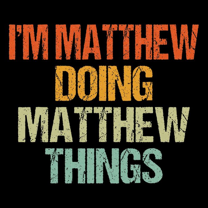 I'm Matthew Doing Matthew Things Vintage Birthday Backpack
