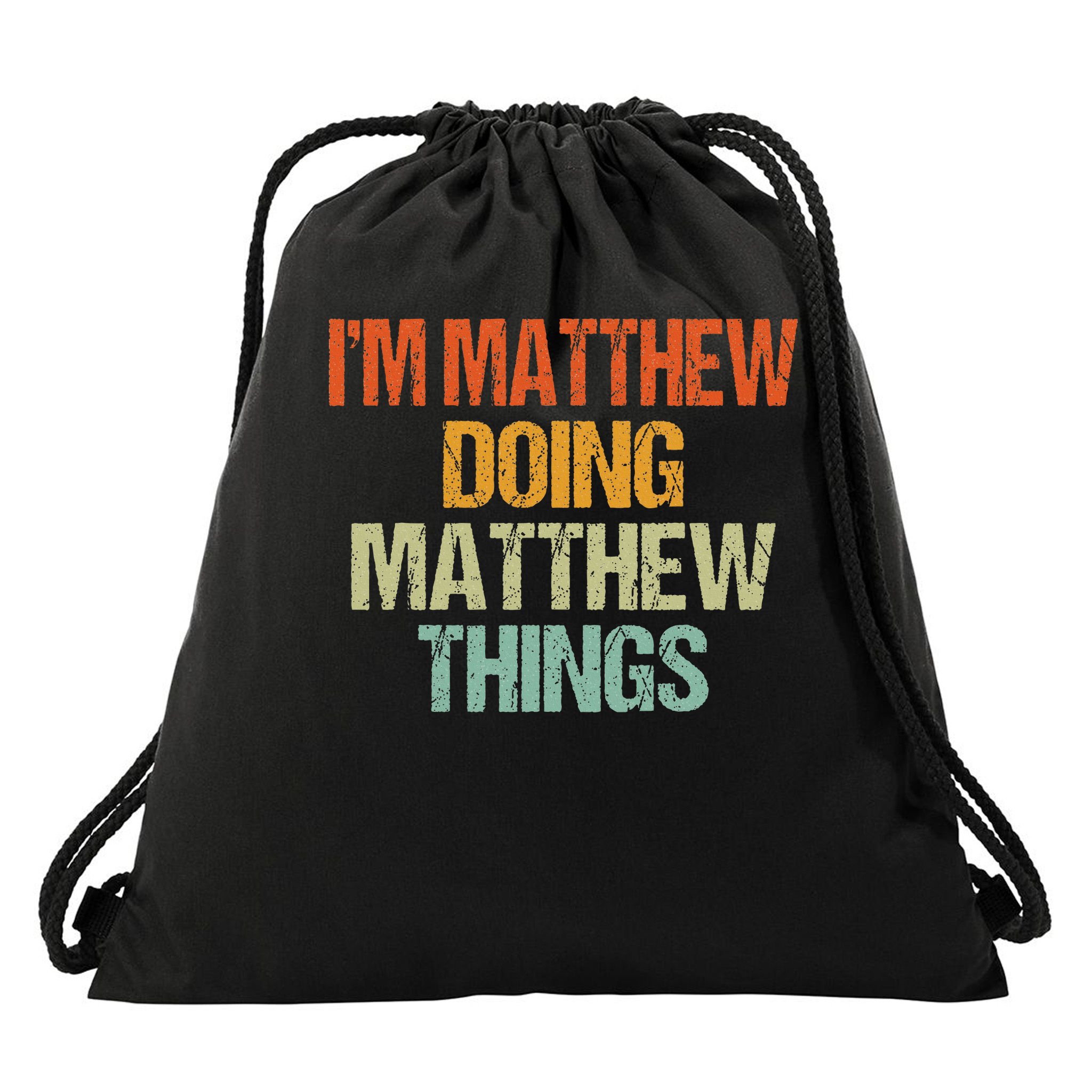 I'm Matthew Doing Matthew Things Vintage Birthday Drawstring Bag