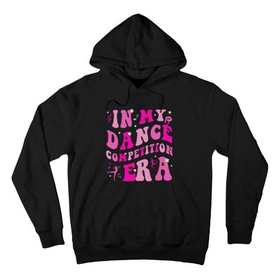 In My Dance Competition Era Hoodie