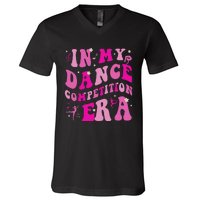 In My Dance Competition Era V-Neck T-Shirt