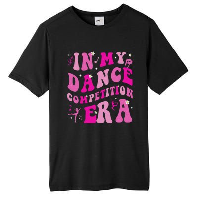 In My Dance Competition Era Tall Fusion ChromaSoft Performance T-Shirt