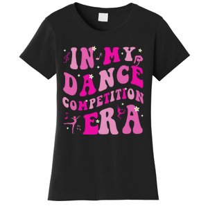 In My Dance Competition Era Women's T-Shirt