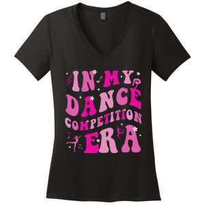 In My Dance Competition Era Women's V-Neck T-Shirt