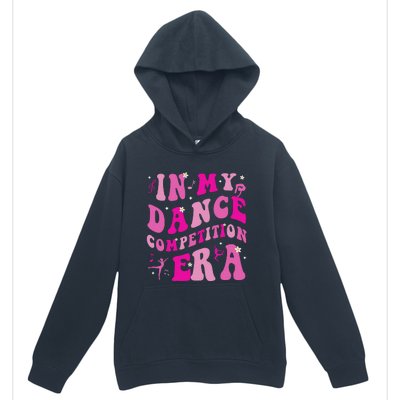 In My Dance Competition Era Urban Pullover Hoodie