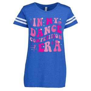 In My Dance Competition Era Enza Ladies Jersey Football T-Shirt