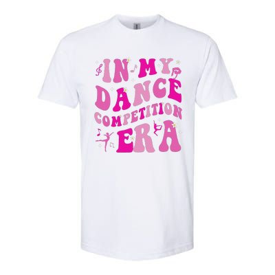 In My Dance Competition Era Softstyle CVC T-Shirt