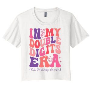 In My Double Digits Era 10th Birthday Version Groovy Retro Women's Crop Top Tee