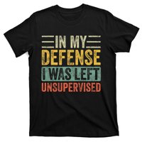 In My Defense I Was Left Unsupervised | Funny Retro Vintage T-Shirt