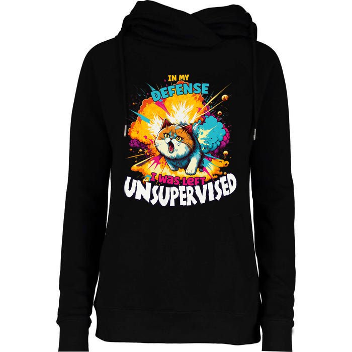 In My Defense I Was Left Unsupervised Gato Divertido Premium Womens Funnel Neck Pullover Hood