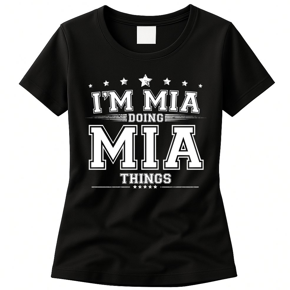 Im Mia Doing Mia Things Womens T-Shirt