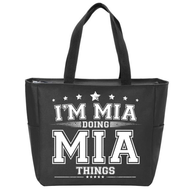 Im Mia Doing Mia Things Zip Tote Bag