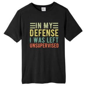 In My Defense I Was Left Unsupervised Funny Sport Saying Tall Fusion ChromaSoft Performance T-Shirt