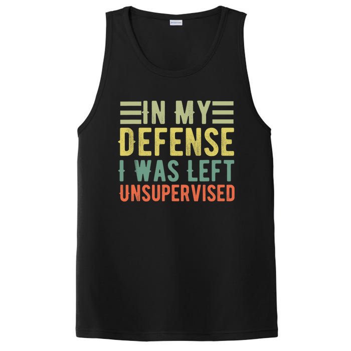 In My Defense I Was Left Unsupervised Funny Sport Saying PosiCharge Competitor Tank