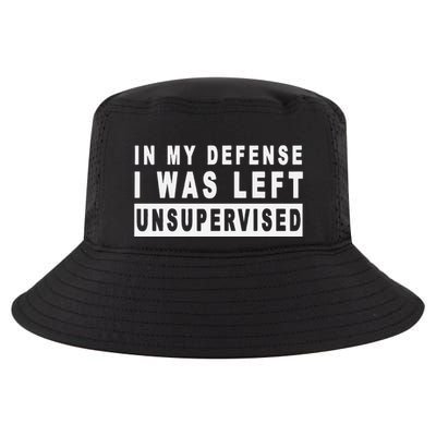 In My Defense I Was Left Unsupervised Cool Comfort Performance Bucket Hat