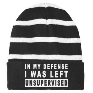 In My Defense I Was Left Unsupervised Striped Beanie with Solid Band