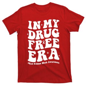 In My Drugs Free Era Funny Red Ribbon Week Awareness Support Squad T-Shirt