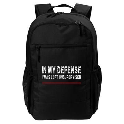 In My Defense I Was Left Unsupervised Daily Commute Backpack