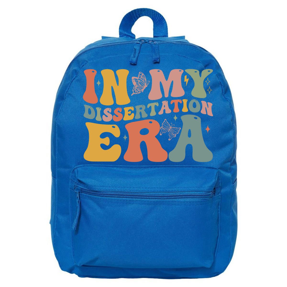 In My Dissertation Era School College Graduate Program Gift 16 in Basic Backpack
