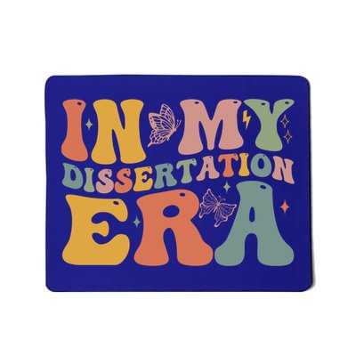 In My Dissertation Era School College Graduate Program Gift Mousepad