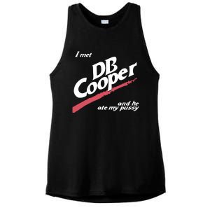 I Met Db Cooper And He Ate My Pussy Ladies PosiCharge Tri-Blend Wicking Tank