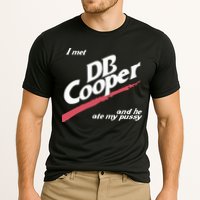 I Met Db Cooper And He Ate My Pussy Performance Shirt