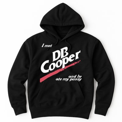 I Met Db Cooper And He Ate My Pussy Hoodie