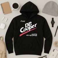 I Met Db Cooper And He Ate My Pussy Hoodie